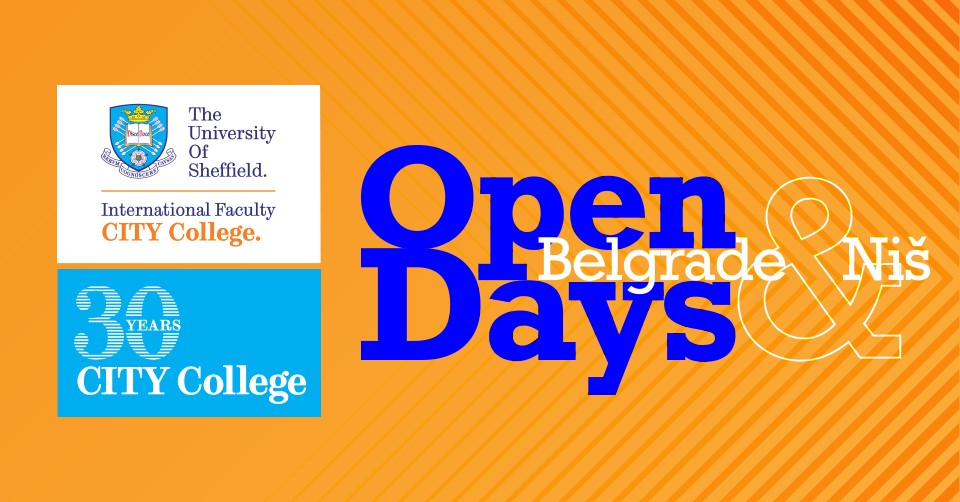 Open Days in Belgrade and Niš - CITY College, International Faculty of the University of Sheffield
