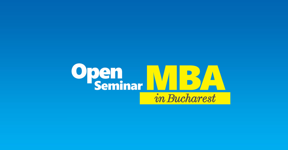 Open MBA Seminar in Bucharest - CITY College, International Faculty of the University of Sheffield