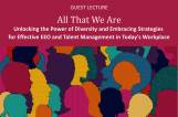Guest lecture: All That We Are: Unlocking the Power of Diversity and Embracing Strategies for Effective EEO and Talent Management